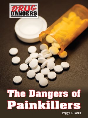 cover image of The Dangers of Painkillers